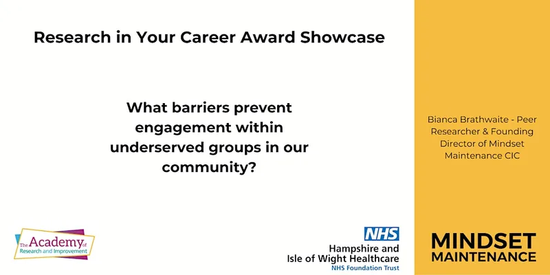 Research Showcase – Barriers to Engagement in Underserved Groups