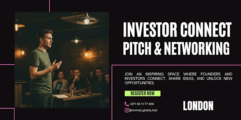 Investor Connect: Pitch & Networking — London