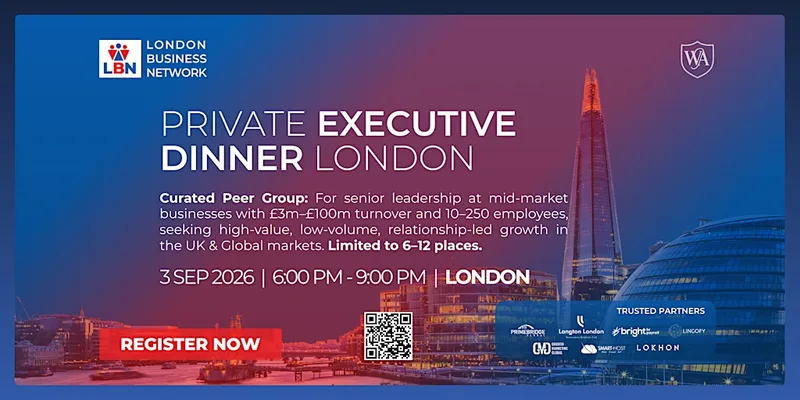 Private Executive Dinner London by London Business Network–3 Sep 2026