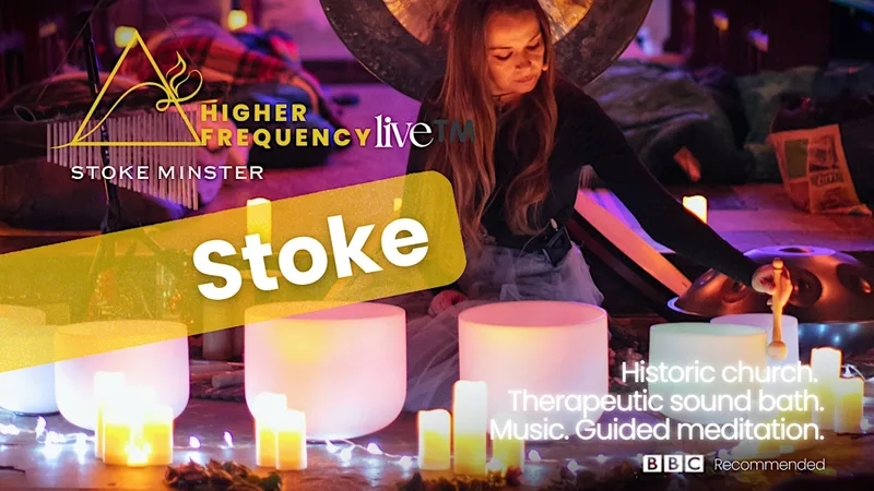 Higher Frequency Live™ @Stoke Minster |Therapeutic Sound & Music Meditation