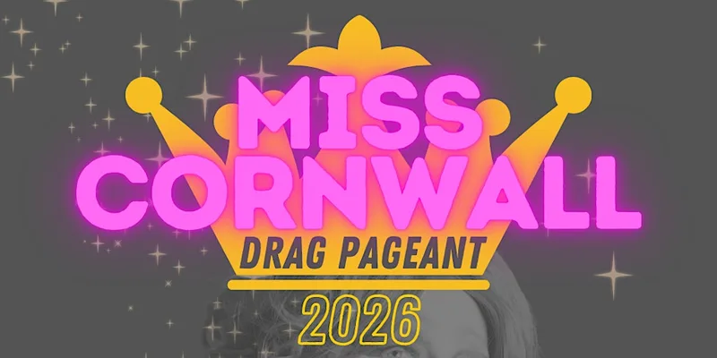 Miss Cornwall Drag Pageant 2026