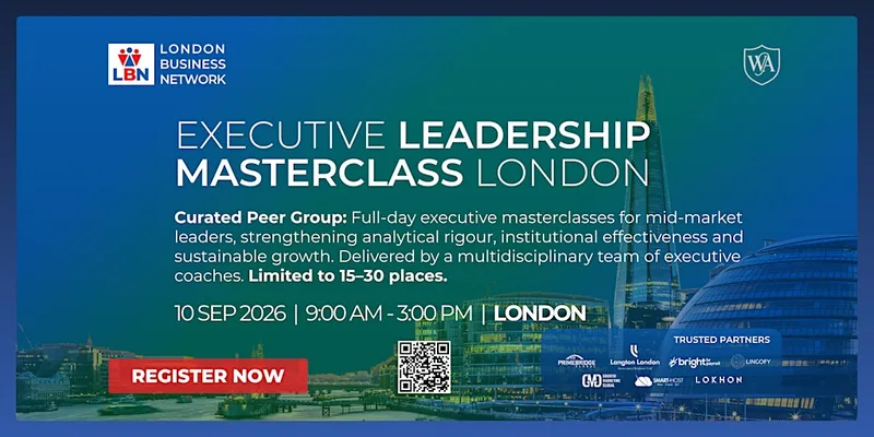 Executive Leadership Masterclass by London Business Network–10 Sep 2026