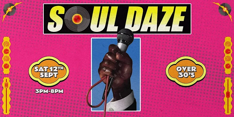 Soul Daze - Watford's 80's Soul, Jazz funk & Disco Day Party