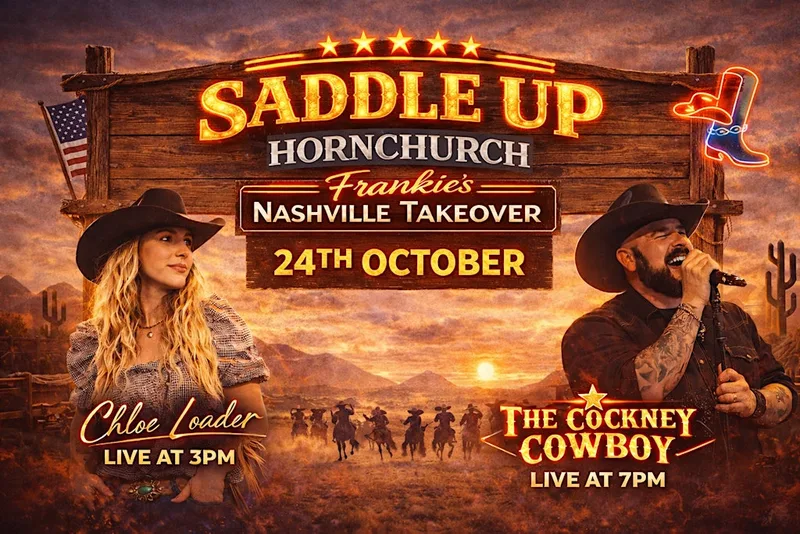 Frankie’s Nashville Takeover, Saddle up Hornchurch!