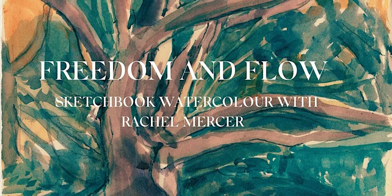Sketchbook Watercolour With artist Rachel Mercer