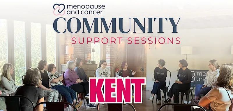 Kent: Menopause & Cancer Support Sessions