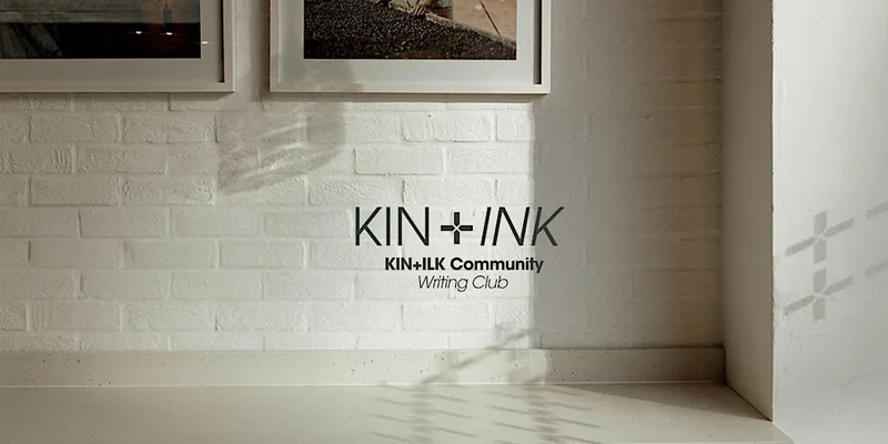 KIN+INK (KIN Community Writing Club)