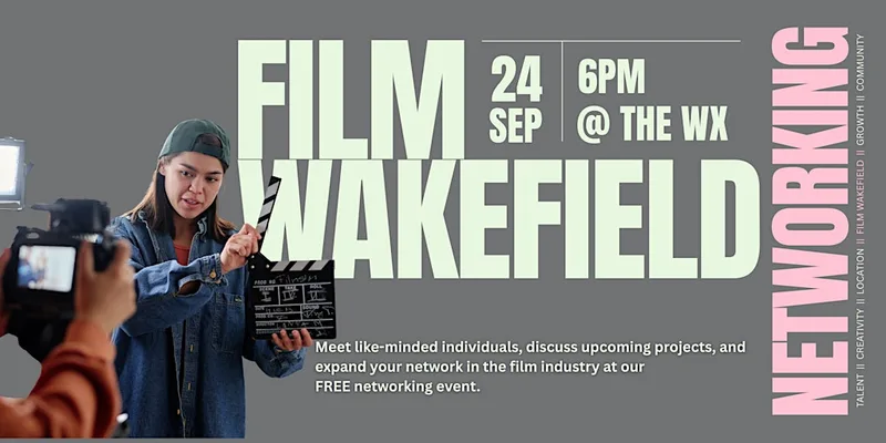 Film Wakefield: Networking Event