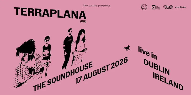 Terraplana live in Dublin