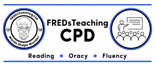 FREDsTeaching Ltd Reading, Fluency and Oracy Conference!