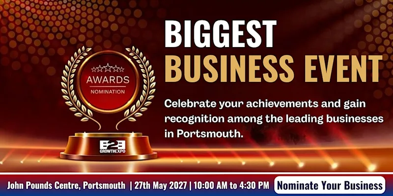 Portsmouth B2B Growth Expo 2027 | Nominating Your Business For An Award