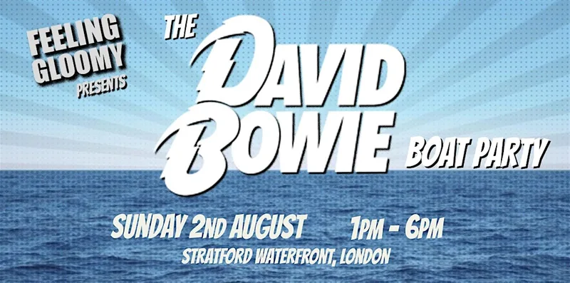 The Bowie Summer Boat Party - Sun 2nd August, 1pm | 40% sold