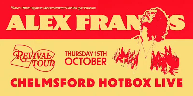 Alex Francis | Revival Tour: CHELMSFORD