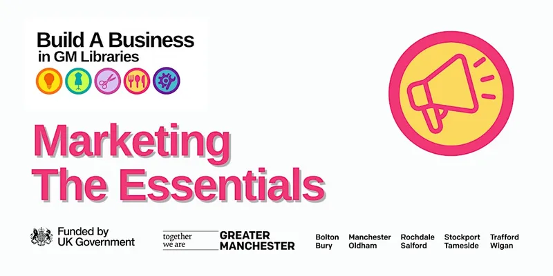 Build A Business: Marketing - The Essentials
