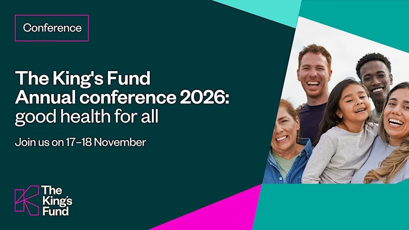 The King's Fund annual conference 2026 (In-person)