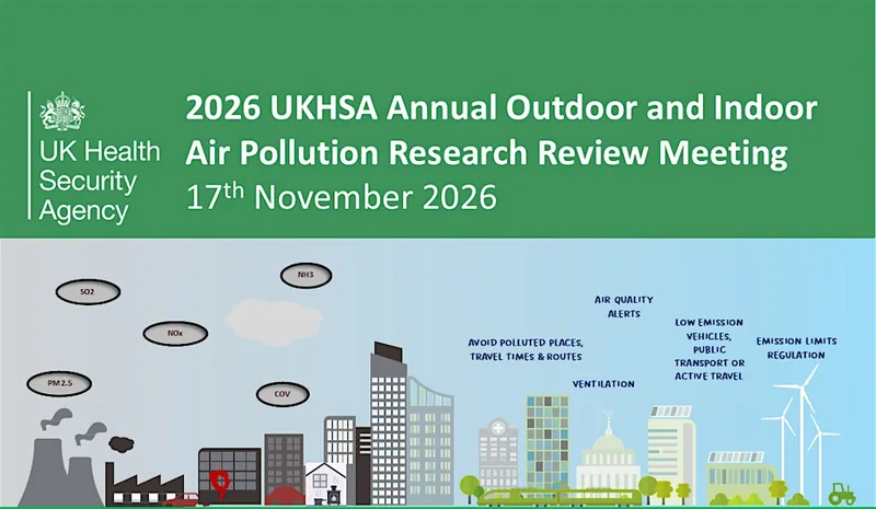 2026 UKHSA Annual Outdoor and Indoor Air Pollution Research Review Meeting