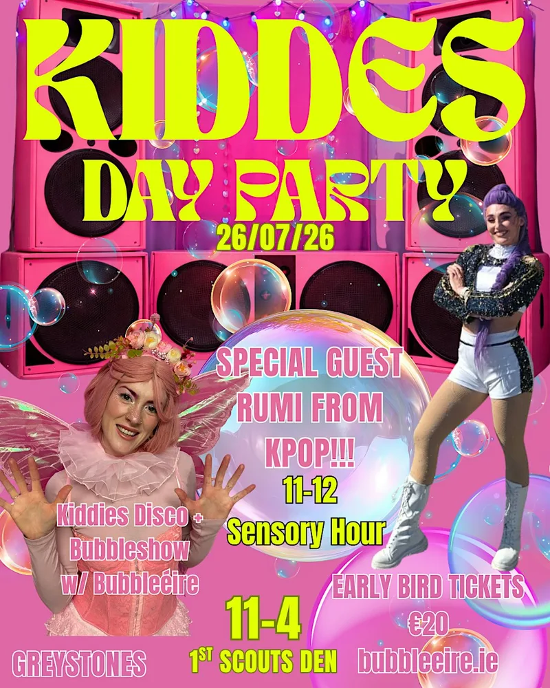 Bubbleéire Presents: KIDDIES DAY PARTY