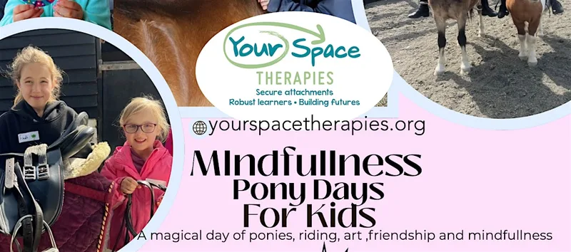 10th August Mindfulness Pony Day
