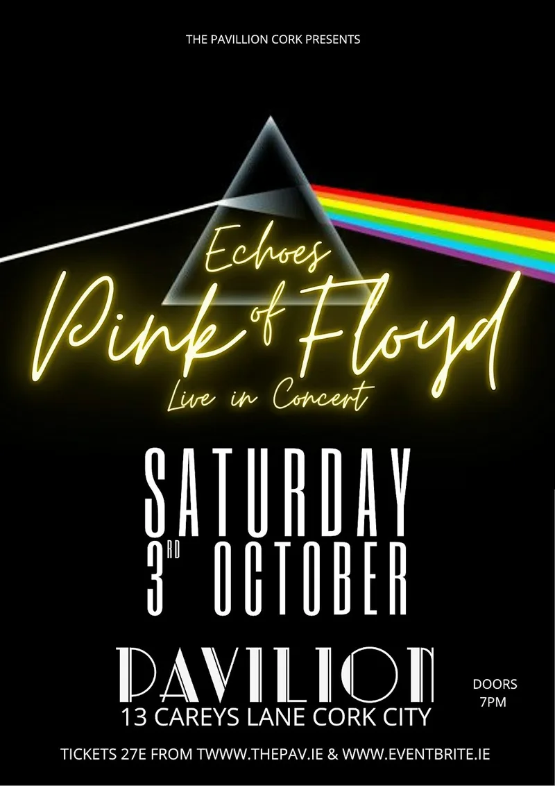 ECHOES OF PINK FLOYD - Live at The Pavillion Cork