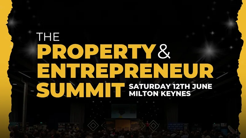The Property & Entrepreneur Summit - 5th Wave!