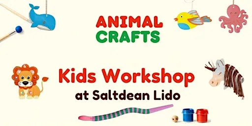 Saltdean Lido Kids Animal Crafts Workshop