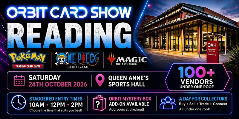 Orbit Card Show @ Queen Anne's Sports Hall - Reading