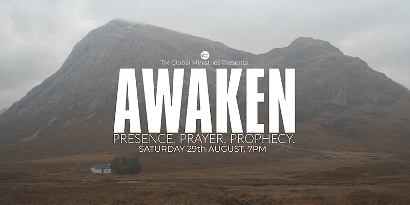 Awaken Glasgow | August 2026 Presence. Prayer. Prophecy. Healing.