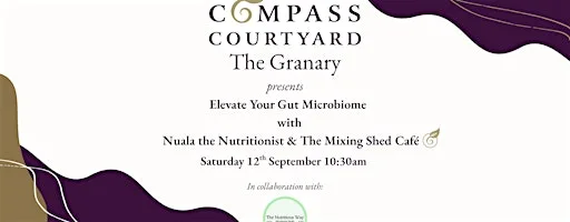 Elevate Your Gut Microbiome with Nuala the Nutritionist & The Mixing Shed