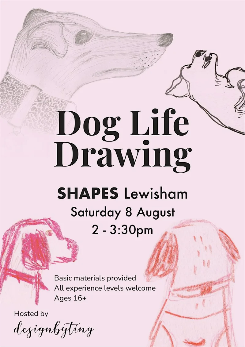 Dog Life Drawing at SHAPES Lewisham