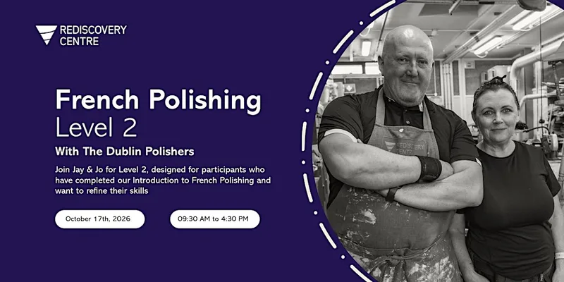 French Polishing Level 2 with The Dublin Polishers