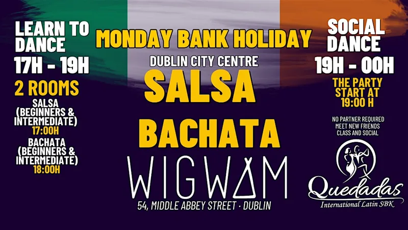 Monday Bank Holiday -Salsa & Bachata Classes & Social in WIGWAM