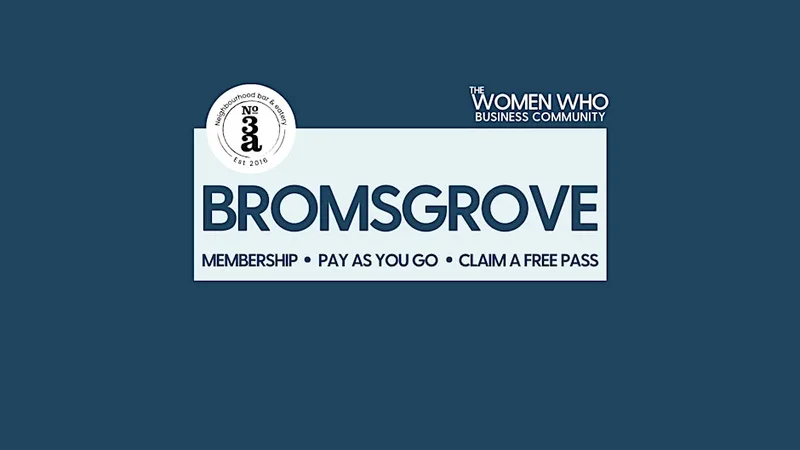 BROMSGROVE - Networking with The Women Who Business Community