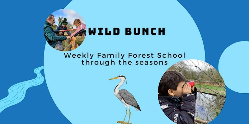 Wild Bunch: Family Forest School