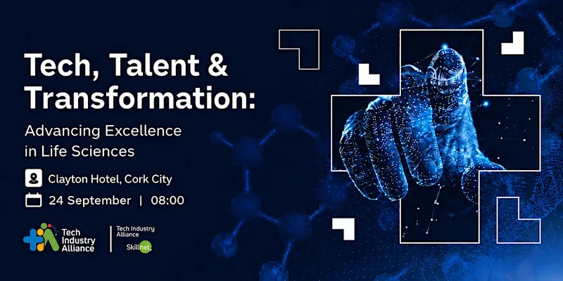 Tech, Talent & Transformation: Advancing Excellence in Life Sciences