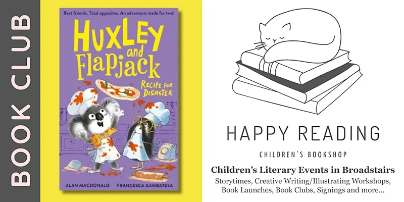 Kids Book Club: 'Huxley and Flapjack: Recipe for Disaster' (For ages 5-7)