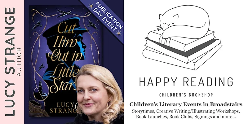 Cut Him Out in Little Stars Publication Day Author Event with Lucy Strange