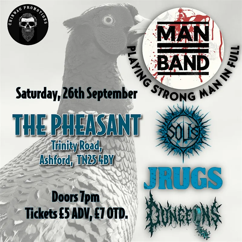 Man Band, Solis, Jrugs, Dungeons at The Pheasant, Ashford