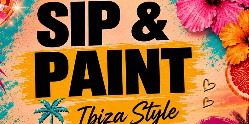 SIP & PAINT: Ibiza Style