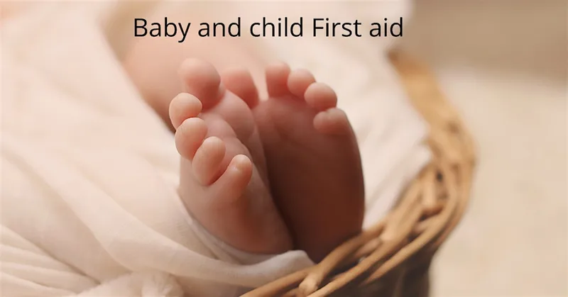 Baby & Child First Aid