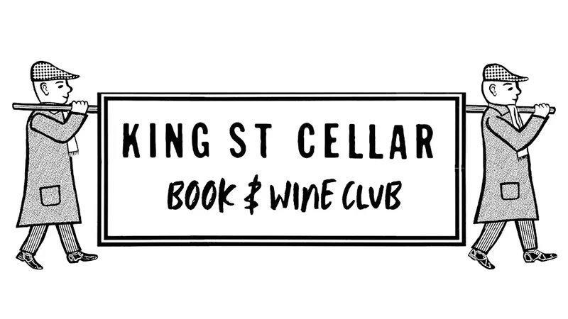 King Street Cellar Book and Wine Club – A Drinking Club with Books!