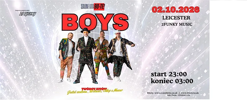 Koncert BOYS w Leicester 23:00 - 3:00