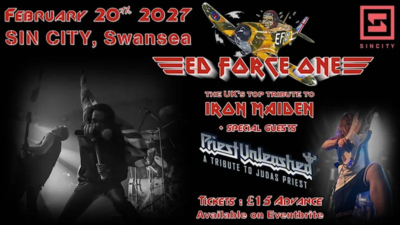 Ed Force One, tribute to IRON MAIDEN + Priest Unleashed at SIN CITY SWANSEA