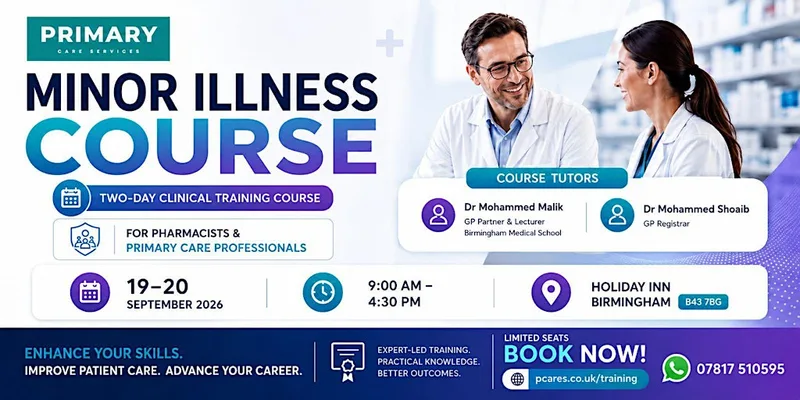 Minor Illness Assessment and Management in Primary Care
