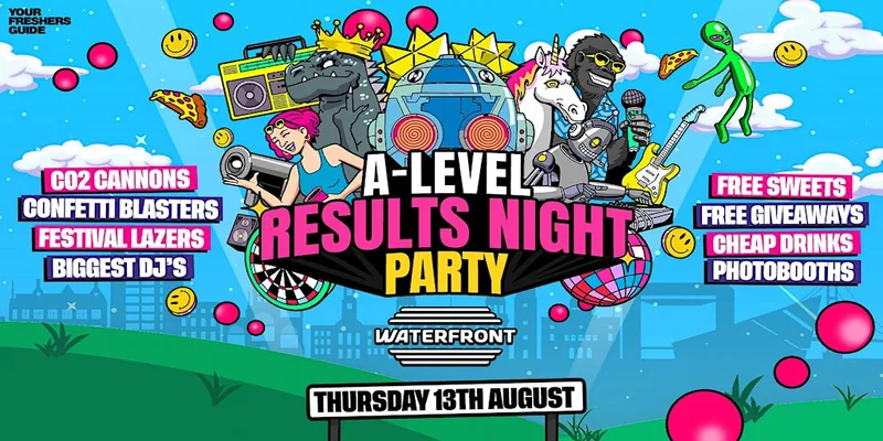 A-Level Results Night Party - Waterfront Hull
