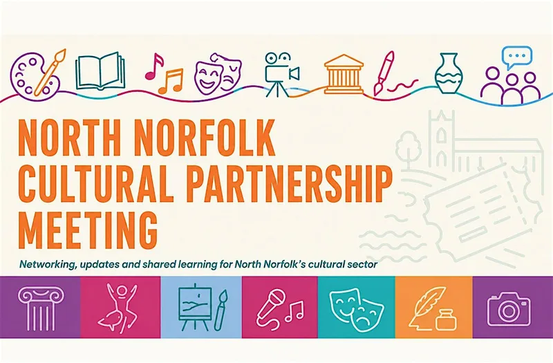 North Norfolk Cultural Partnership Meeting