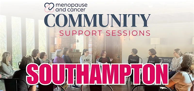 Southampton: Menopause & Cancer Support Sessions at Maggies