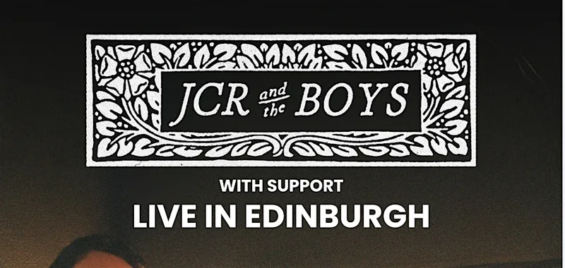 JCR & The Boys live in Edinburgh