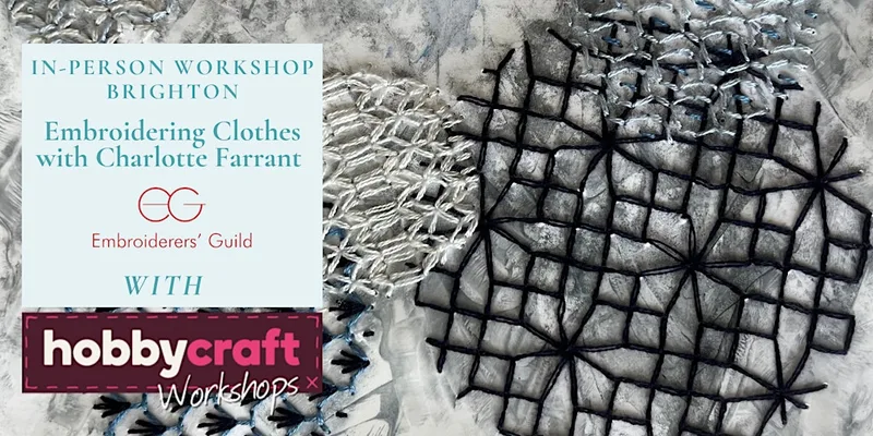 In Person Workshop: Embroidering Clothes with Charlotte Farrant (Brighton)