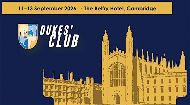 The Dukes' Club Annual Educational Meeting 2026, Cambridge