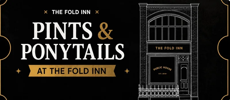 Pints & Ponytails at The Fold Inn